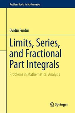 portada Limits, Series, and Fractional Part Integrals: Problems in Mathematical Analysis (en Inglés)
