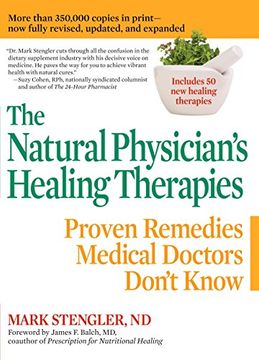 portada The Natural Physician's Healing Therapies: Proven Remedies Medical Doctors Don't Know (en Inglés)