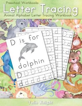 portada Preschool Workbooks Letter Tracing: Animal Alphabet Letter Tracing Workbook