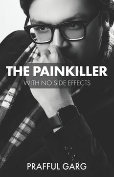 portada The Painkiller With No Side Effects (in English)