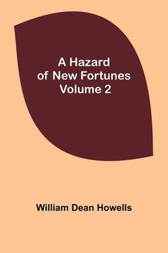portada A Hazard of New Fortunes - Volume 2 (en Inglés)