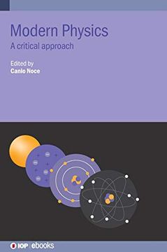 portada Modern Physics: A Critical Approach (Iop Ebooks) (en Inglés)