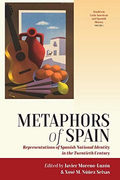 portada Metaphors of Spain: Representations of Spanish National Identity in the Twentieth Century (Studies in Latin American and Spanish History, 1)