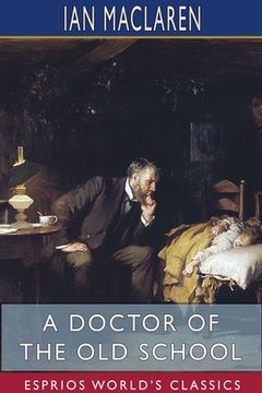 portada A Doctor of the Old School (Esprios Classics) (en Inglés)