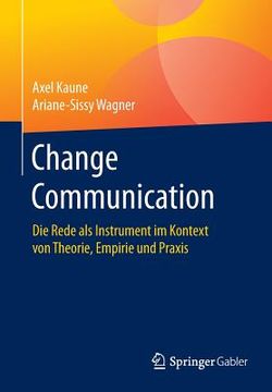 portada Change Communication: Die Rede als Instrument im Kontext von Theorie, Empirie und Praxis (en Alemán)