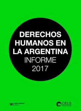 portada Derechos Humanos en la Argentina Informe 2017 (in Spanish)