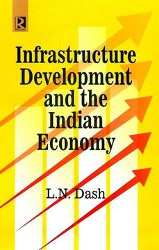 portada Infrastructure Development and the Indian Economy