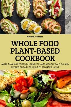 portada Whole Food Plant-Based Cookbook (in English)