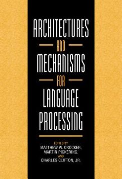 portada Architectures and Mechanisms for Language Processing (en Inglés)