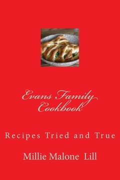 portada Evans Family Cookbook: Recipes Tried and True (en Inglés)