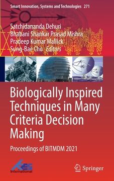 portada Biologically Inspired Techniques in Many Criteria Decision Making: Proceedings of Bitmdm 2021 (in English)