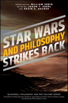 portada Star Wars and Philosophy Strikes Back (The Blackwell Philosophy and pop Culture Series) 