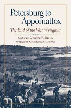 portada Petersburg to Appomattox: The end of the war in Virginia (Military Campaigns of the Civil War) (in English)