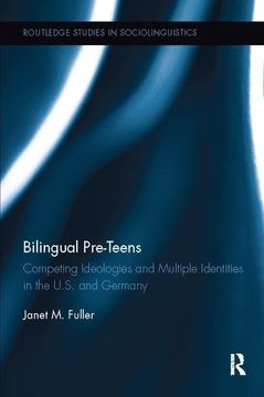 portada Bilingual Pre-Teens: Competing Ideologies and Multiple Identities in the U.S. and Germany (in English)