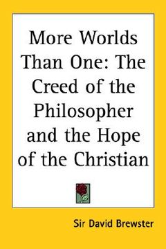 portada more worlds than one: the creed of the philosopher and the hope of the christian (en Inglés)