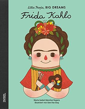 portada Frida Kahlo: Little People, big Dreams. Deutsche Ausgabe (en Alemán)