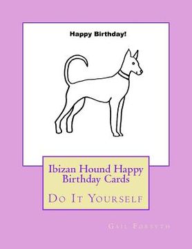 portada Ibizan Hound Happy Birthday Cards: Do It Yourself (en Inglés)
