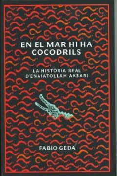 portada En el mar hi ha cocodrils: La història real d'Enaiatollah Akbari (La Galera jove) (in Catalá)