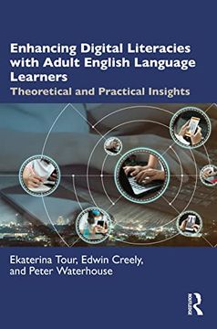 portada Enhancing Digital Literacies With Adult English Language Learners: Theoretical and Practical Insights (en Inglés)