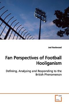 portada fan perspectives of football hooliganism (in English)