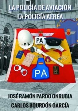 portada La Policía de Aviación - la Policía Aérea: Aniversario