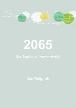 portada 2065 Een haalbare nieuwe wereld