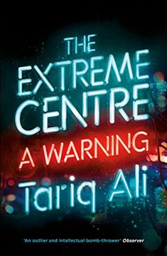 portada The Extreme Centre: A Warning (en Inglés)