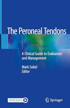 portada The Peroneal Tendons: A Clinical Guide to Evaluation and Management
