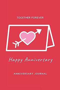 portada Anniversary Journal: Special day Anniversary Journal, Memory Gift, Love Notebook, Writing Diary, Husband and Wife Anniversary Gifts (en Inglés)