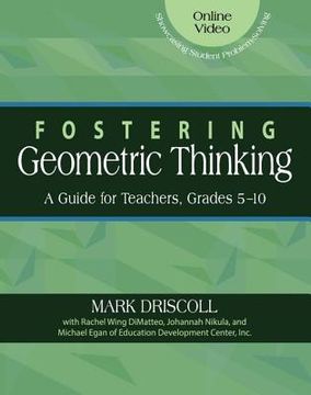 portada Fostering Geometric Thinking: A Guide for Teachers, Grades 5-10 (en Inglés)