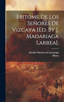 portada Epitome de los Señores de Vizcaya [Ed. By j. Madariaga Larrea].