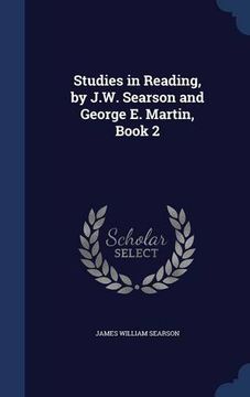 portada Studies in Reading, by J.W. Searson and George E. Martin, Book 2