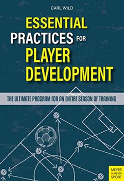 portada Essential Practices for Player Development: The Ultimate Program for an Entire Season of Training (en Inglés)