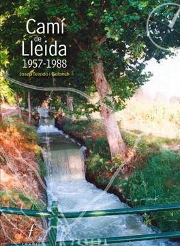 portada Camí de Lleida. 1957-1988 (Lo Plançó. Estudis locals)