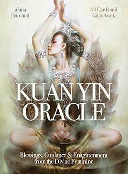portada Kuan Yin Oracle: Blessings, Guidance & Enlightenment from the Divine Feminine