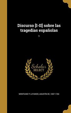 portada Discurso [I-Ii] Sobre las Tragedias Españolas; 1