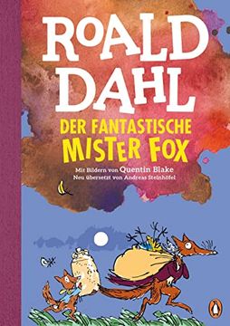 portada Der Fantastische mr Fox: Neu Ã¼Bersetzt von Andreas Steinhã Fel. Die Weltberã¼Hmte Geschichte Farbig Illustriert Fã¼R Kinder ab 8 Jahren (in German)