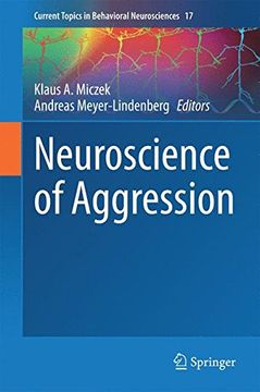 portada Neuroscience of Aggression (Current Topics in Behavioral Neurosciences) (en Inglés)