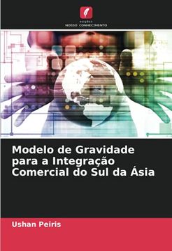 portada Modelo de Gravidade Para a Integração Comercial do sul da Ásia (en Portugués)