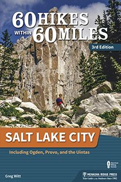 portada 60 Hikes Within 60 Miles: Salt Lake City: Including Ogden, Provo, and the Uintas 