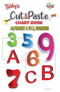 portada Cut & Paste Alphabet A to Z, Numbers (en Inglés)