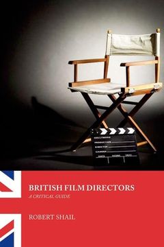 portada British Film Directors: A Critical Guide (International Film Directors s)