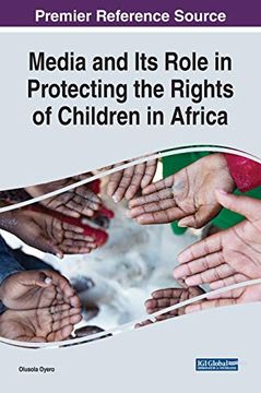 portada Media and its Role in Protecting the Rights of Children in Africa (Advances in Media, Entertainment, and the Arts) (en Inglés)