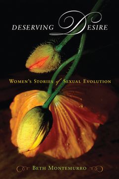 portada Deserving Desire: Women's Stories of Sexual Evolution (in English)