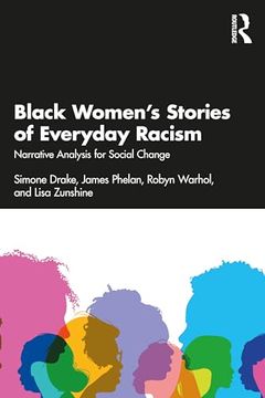 portada Black Women’S Stories of Everyday Racism: Narrative Analysis for Social Change (in English)