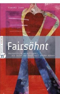portada Fairsöhnt: Restaurative Gerechtigkeit - Wie Opfer und Täter heil werden können (in German)