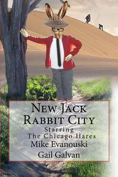 portada New Jack Rabbit City: Starring The Chicago Hares (en Inglés)
