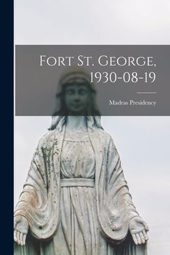 portada Fort St. George, 1930-08-19