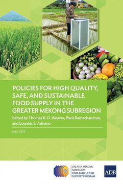 portada Policies for High Quality Safe and Sustainable Food Supply in the Greater Mekong Subregion (en Inglés)