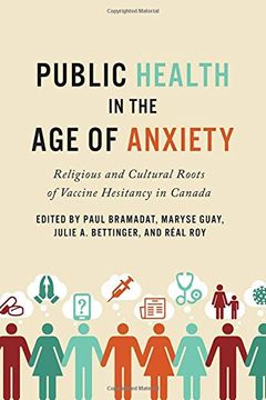 portada Public Health in the Age of Anxiety: Religious and Cultural Roots of Vaccine Hesitancy in Canada (in English)